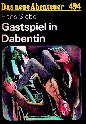[Das neue Abenteuer 494] • Gastspiel in Dabentin